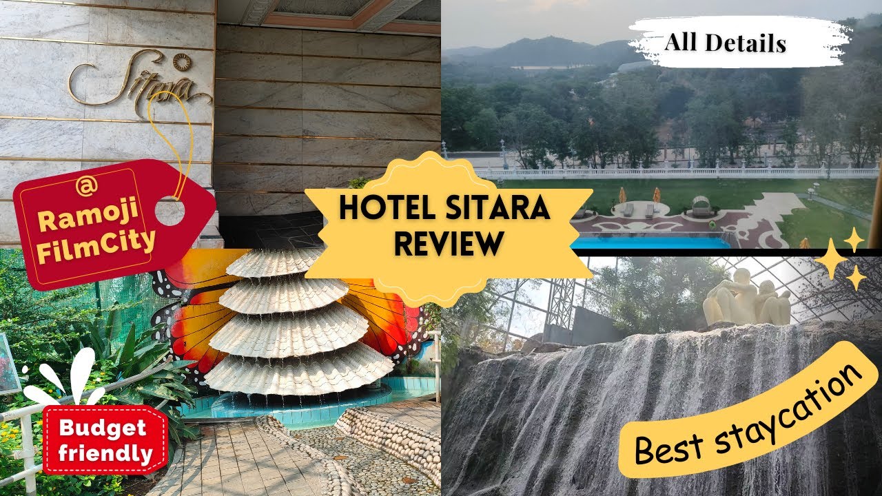Best Staycation Hotel Sitara Ramoji Film CityLuxury Stay at 5 Star