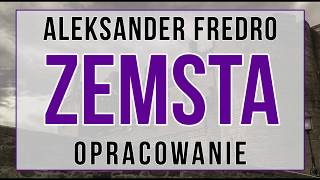 Zemsta - opracowanie