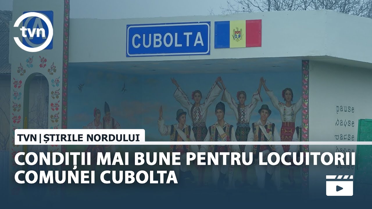 CONDIȚII MAI BUNE PENTRU LOCUITORII COMUNEI CUBOLTA