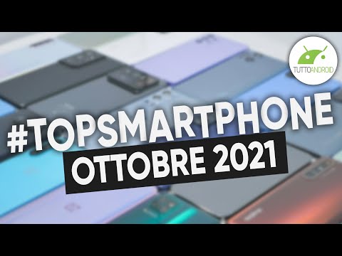 Migliori Smartphone (OTTOBRE 2021) | #TopSmartphone