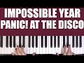 HOW TO PLAY: IMPOSSIBLE YEAR - PANIC! AT THE DISCO