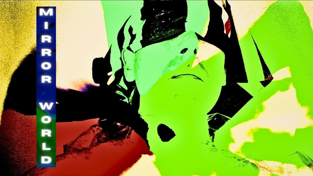 Mirror World (Music Video)