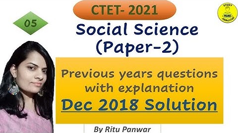 L5||CTET Dec 2018||Paper-2|CTET Previous year SST solution with explanation|Social Science