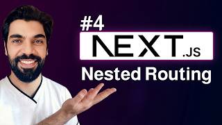 4. دورة تعلم Next.js | شرح نظام Nested Routing | 2026