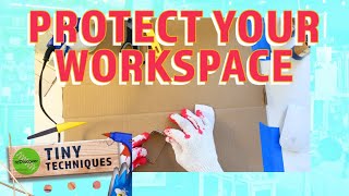 Tiny Techniques - How to Protect Your Workspace