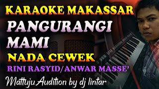 Karaoke Makassar Pangurangi Mami - Rini Rasyid Nada Cewek