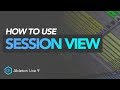 How To Use Session View | Ableton Live 9