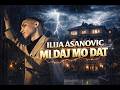 ILIJA ASANOVIC MI DAJ MO DAT 2026 OFFICIAL VIDEO ILIJA ASANOVIC MI DAJ MO DAT 2026 OFFICIAL VIDEO