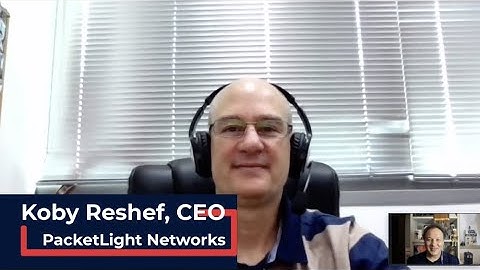 VIDEO Interview: PacketLight CEO Koby Reshef explains the company, its tech and the future