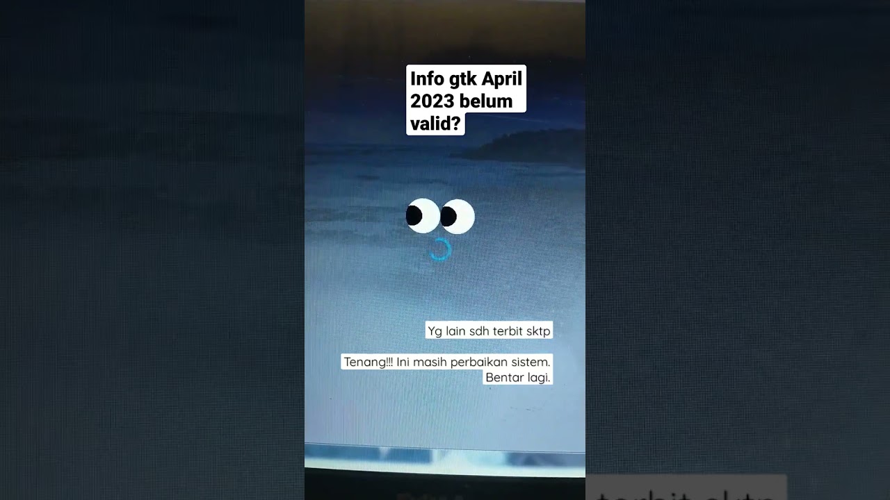 info gtk April 2023 belum valid? Tenang