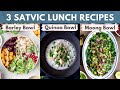 3 Easy & Healthy Satvic Lunch Recipes (Barley Bowl + Coco Quinoa Bowl + Moong Bowl)