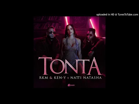 Rkm & Ken-Y  ❌ Natti Natasha   Tonta (Audio Official )