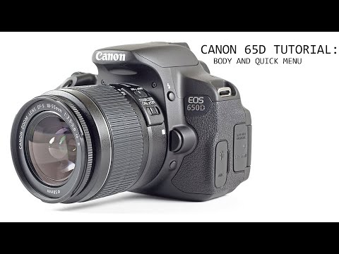 Canon 650D tutorial: Body and Quick menu