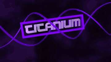 TitaniumBulldozer | Intro | By AquaticFX