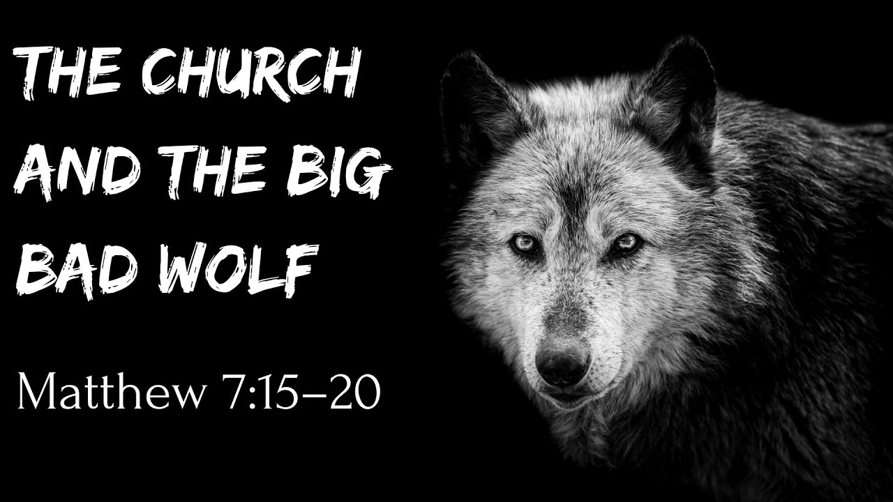 "The Church and the Big Bad Wolf", Pastor Jace Broadhurst, June 21st, 2026