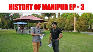 NEW TV // HISTORY OF MANIPUR EP - 3 // 28TH APRIL 2024