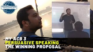 My ACB 5- The winning proposal- Toastmasters Speech