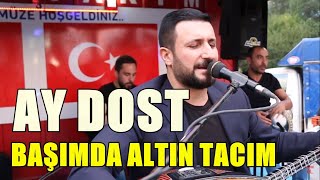 Ay Dost - Başımda Altın Tacım - Umut Çakır