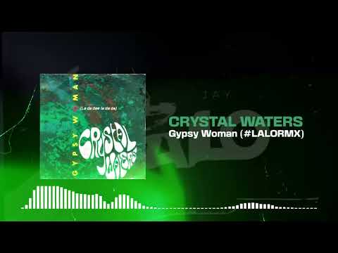 Crystal Waters - Gypsy Woman (#LALORMX)