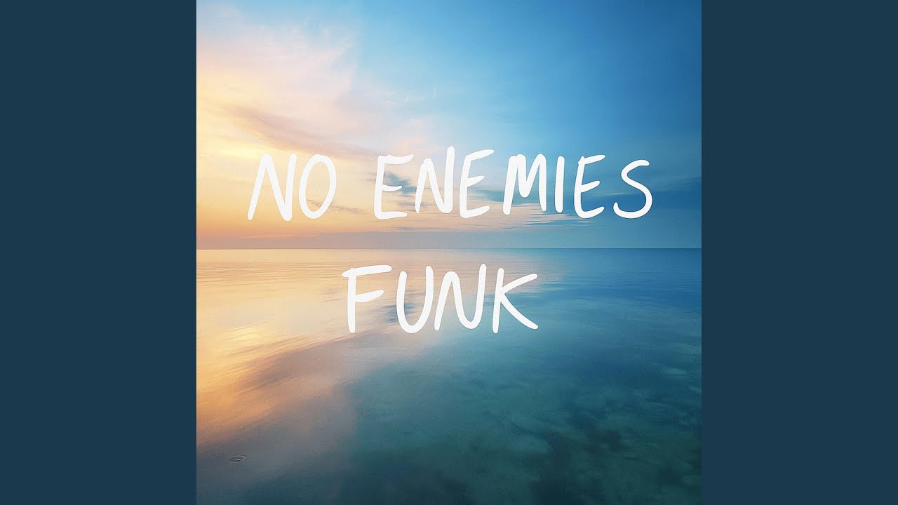NO ENEMIES FUNK - Slowed