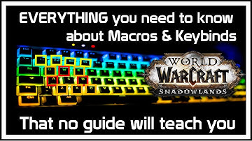 COMPLETE Keybinds & Macro Guide for Arena/PvP/PvE/Raiding for Beginners from 15 years experience