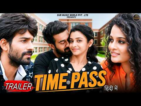 Time Pass" Hindi Dubbed Movie Trailer | Sonia Deepthi, Shakalaka Shankar | New Movies Trailer 2026