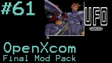 OpenXcom - Final Mod Pack - #61 - Operation Yaounde