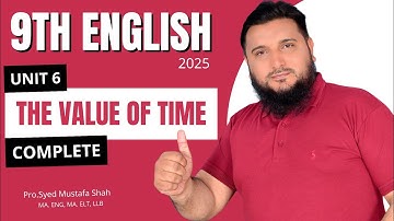The Value of Time Unit 06 || 9th Class English New Book || 9th Class New English Book 2025