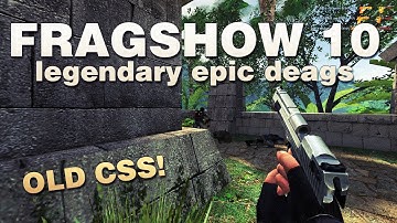 CSS | Fragshow 10 special - epic deagle frags by biBa