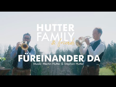 Füreinander da - Hutter Family & friends