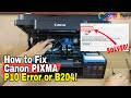 How to Fix Canon G2010 Series P10 Error and Support Code B204 | INKfinite