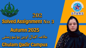 202 Solved Assignment No 3 | Allama Iqbal Open University Autumn Semester 2025