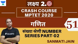 Lakshya 20 Mathematics  Number Series  2  L Teacher Recruitment Category  3 L Mptet Ctet L 