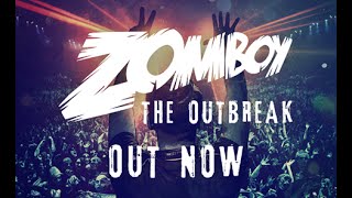 Zomboy - The Outbreak (Album mix)