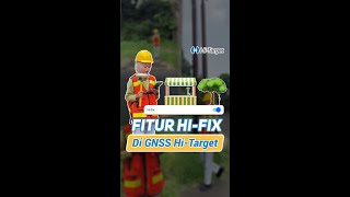 FITUR SOFTWARE HI-FIX DI GNSS HI-TARGET - PENGUKURAN GNSS/ GPS GEODETIK PEMETAAN TANAH & TOPOGRAFI screenshot 2