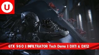 Unreal Engine 4 - INFILTRATOR Techdemo DX11 & DX12 || GTX 960 || Download link