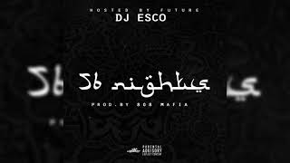Future & DJ ESCO - March Madness (HQ Audio)