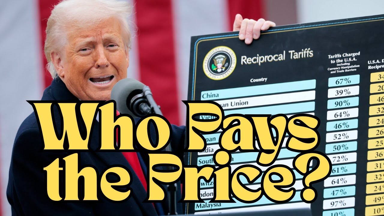 Trump’s “Liberation Day” Tariffs Explained: Who Pays the Price? - YouTube