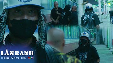 LẰN RANH TẬP 21 | Viên hết đường chạy trốn khi tiếp tục bị anh em xã hội Truy Sát | VFC OFFICIAL