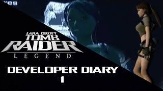 Developer Diary 1 | Tomb Raider: Legend
