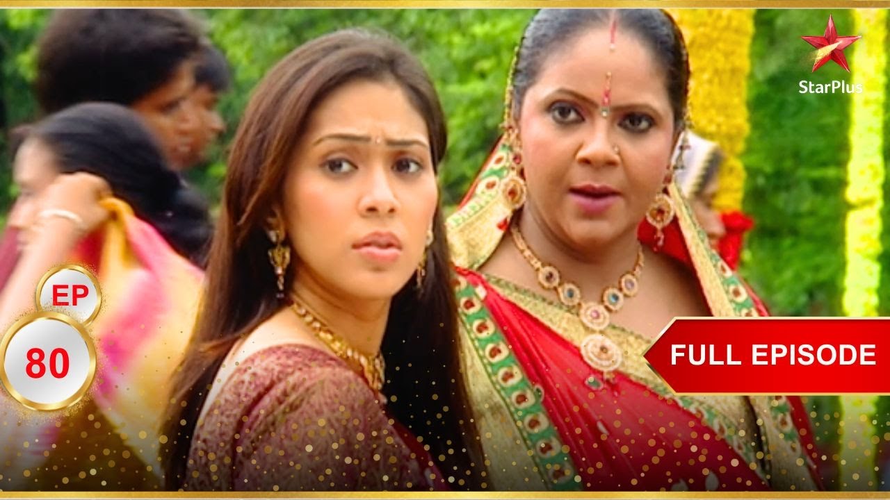 Kinjal Makes A Shocking Discovery! | Full Ep. 80 | Saath Nibhaana Saathiya
