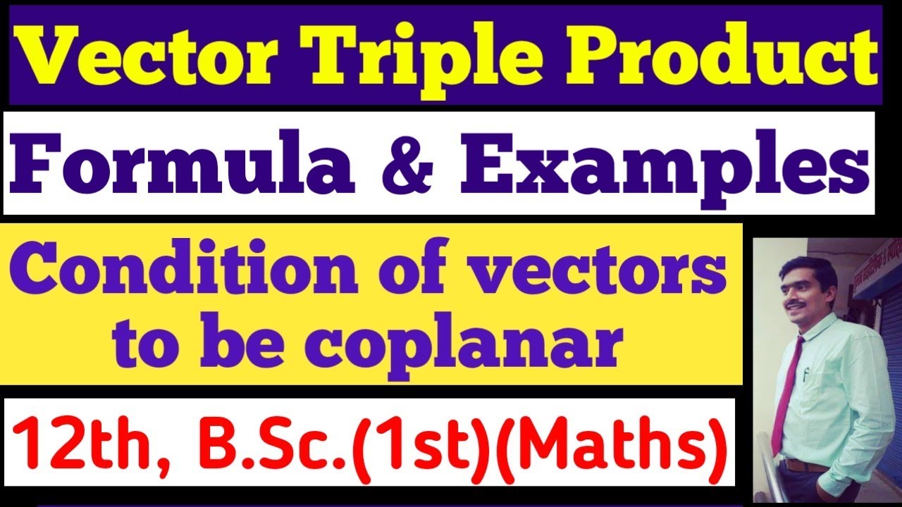 vector-triple-product-formula-examples-12th-b-sc-1st-maths