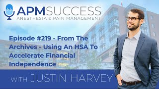 From The Archives - Using An HSA To Accelerate Financial Independence by Justin Harvey 33 views 7 months ago 15 minutes