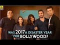 Was 2017 Bollywood’s Disaster Year? | Karan Johar, Ekta Kapoor, Ronnie Screwvala, Ritesh Sidhwani