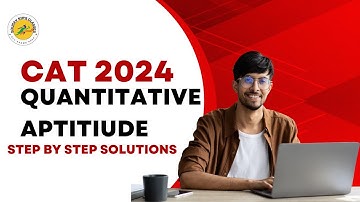 CAT 2024 Quantitative Aptitude | Detailed Solutions for QA Questions