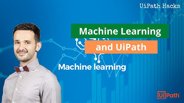 From UiPath to Machine Learning
