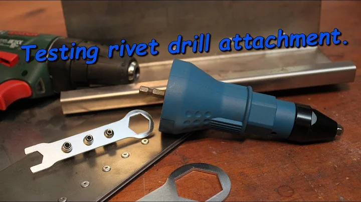 Testing rivet drill attachment.