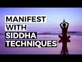 How to manifest with siddha manifesting techniques  with vijay