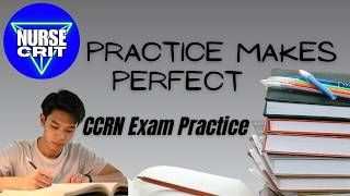 Helping You Pass! Practice Questions for the CCRN Exam