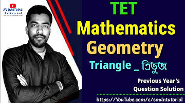 Geometry Triangle Advanced Class । Previous Year Tripura TET Question Answers । SMDN Tutorial